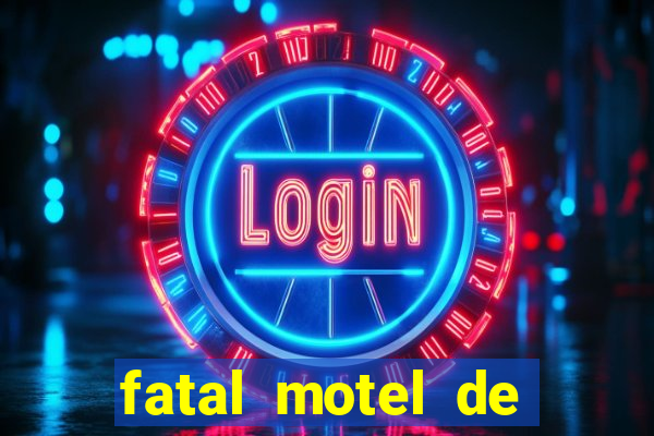 fatal motel de nova mutum